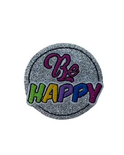 Ecusson Thermocollant Broderie Ronde Paillettes BE HAPPY Application 5x5 cm
